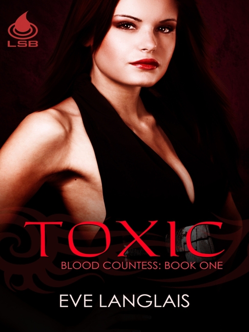 Title details for Toxic by Eve Langlais - Available